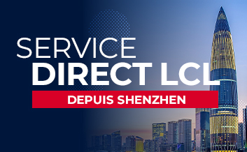 Service Direct LCL depuis Shenzhen